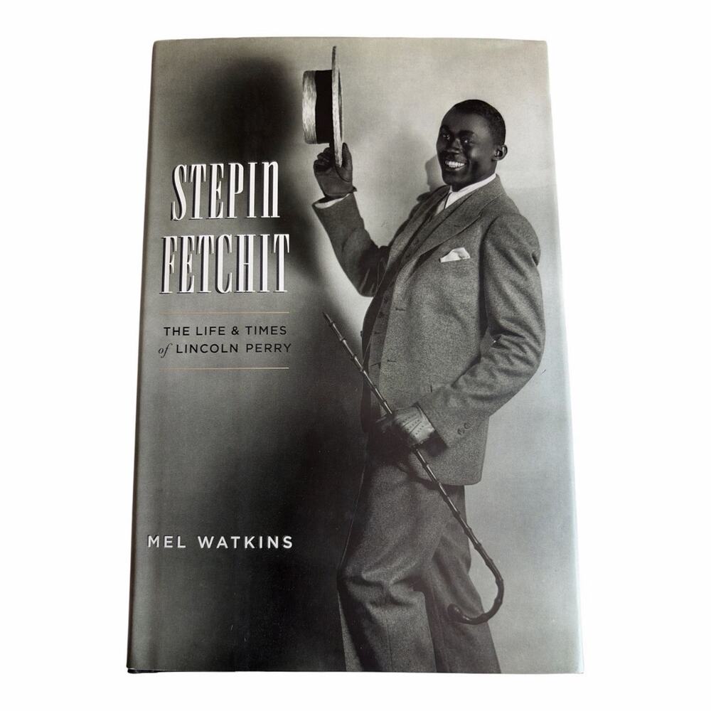 Stepin Fetchit Mel Watkins 2005 First Edition First Printing Hardcover DJ